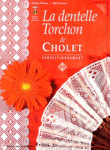 La dentelle Torchon de Cholet / Volume 2, Perfectionnement