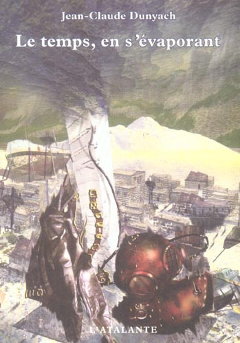 Le temps, en s'évaporant. Tome 5
