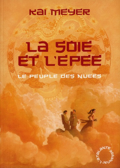 Le peuple des nuées Tome 1 : La soie et l'épée