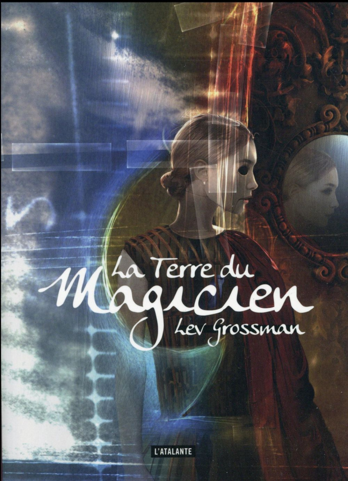 Les magiciens Tome 3 : La terre du magicien