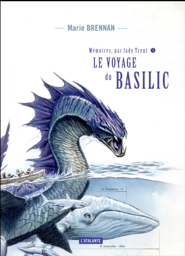 Mémoires, par Lady Trent Tome 3 : Le voyage du basilic