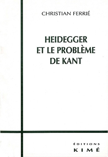 Heidegger et le problème de Kant