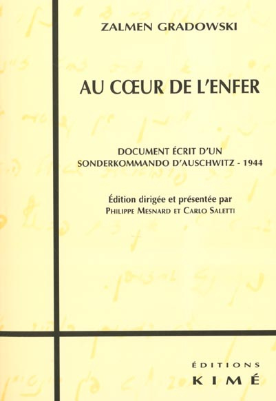 Au coeur de l'enfer. Document écrit d'un Sonderkommando d'Auschwitz, 1944