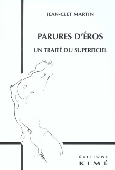 Parures d'Eros. Un traité du superficiel
