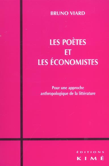 Les poètes et les économistes. Pour une approche anthropologique de la littérature