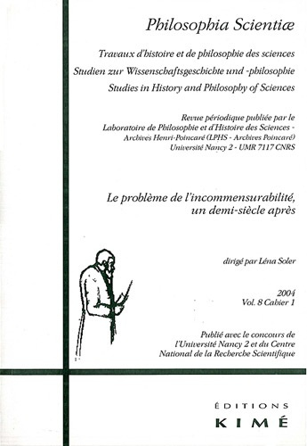 Philosophia Scientiae Volume 8 N° 1/2004 : Le problème de l'incommensurabilité, un demi-siècle après