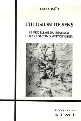 L'illusion de sens. Le problème du réalisme chez le second Wittgenstein