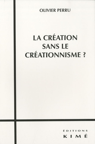 La création sans le créationnisme ?