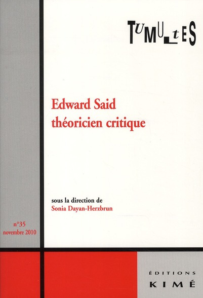 Tumultes N° 35, novembre 2010 : Edward Said théoricien critique