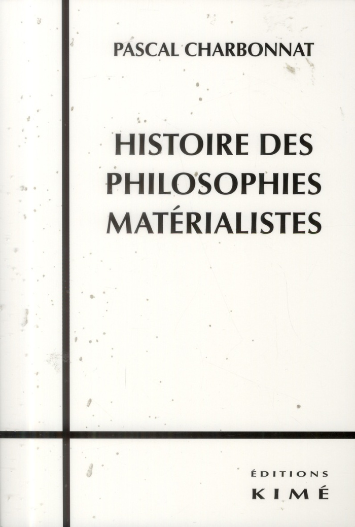 Histoire des philosophies matérialistes. 2e édition