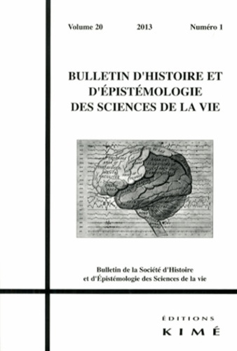 Bulletin d'histoire et d'épistémologie des sciences de la vie Volume 20 N° 1/2013 : Histoire et repr