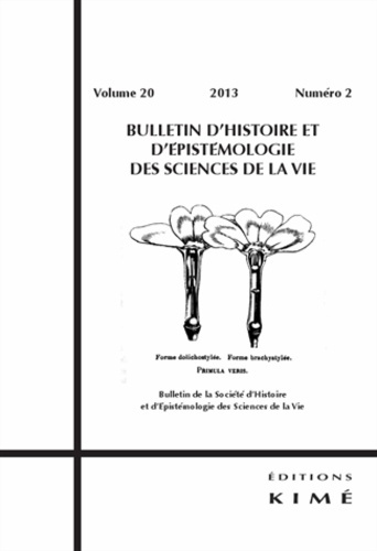 Bulletin d'histoire et d'épistémologie des sciences de la vie Volume 20 N° 2/2013
