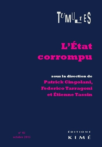 Tumultes N° 45, Octobre 2015 : L'Etat corrompu