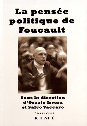 La pensée politique de Foucault
