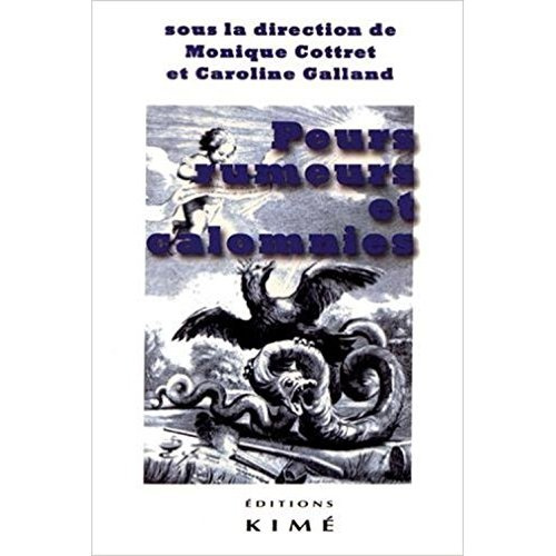 Peurs, rumeurs et calomnies