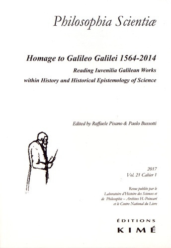 Philosophia Scientiae Volume 21 N° 1/2017 : Homage to Galileo Galilei 1564-2014. Reading Iuvenilia G