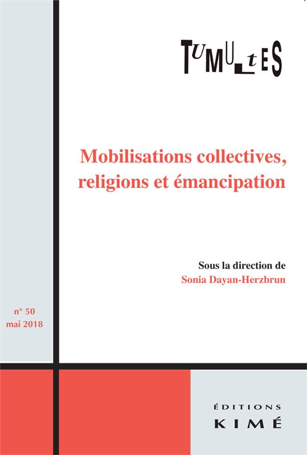 Tumultes N° 50, mai 2018 : Mobilisations collectives, religions et émancipation