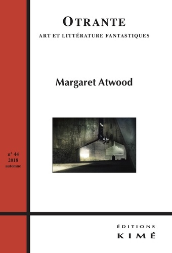 Otrante N°44 : Margaret Atwood