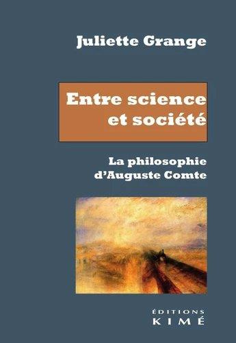 Entre science et société. La philosophie d'Auguste Comte