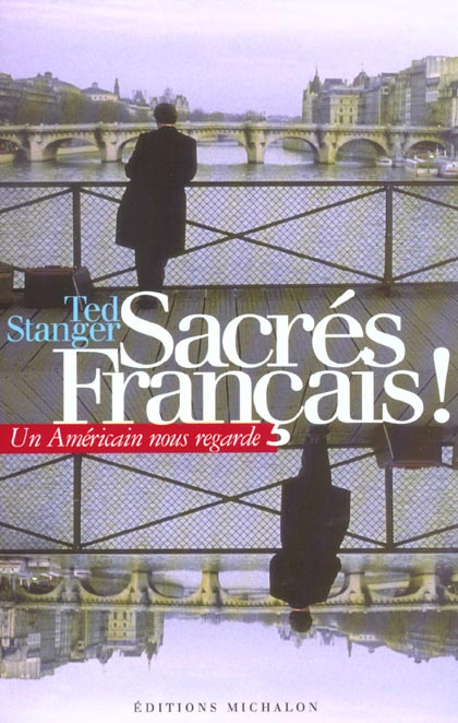 Sacrés français ! Un Américain nous regarde