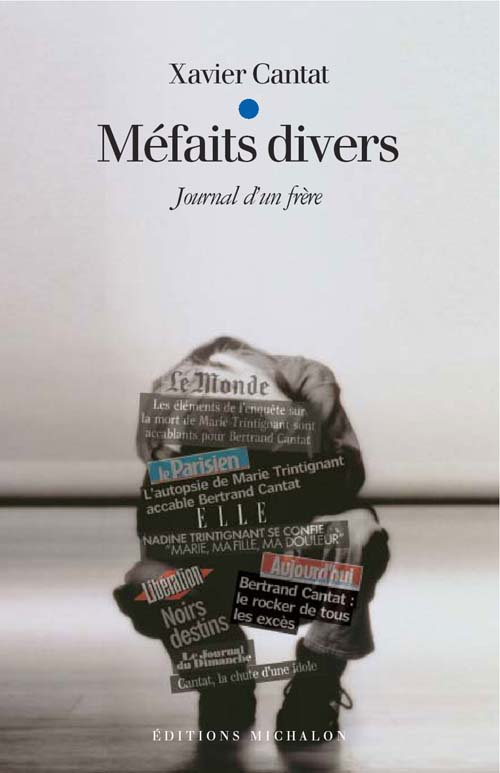 Méfaits divers. Journal d'un frère