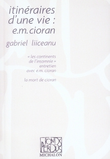 Itinéraires d'une vie : e.m. Cioran