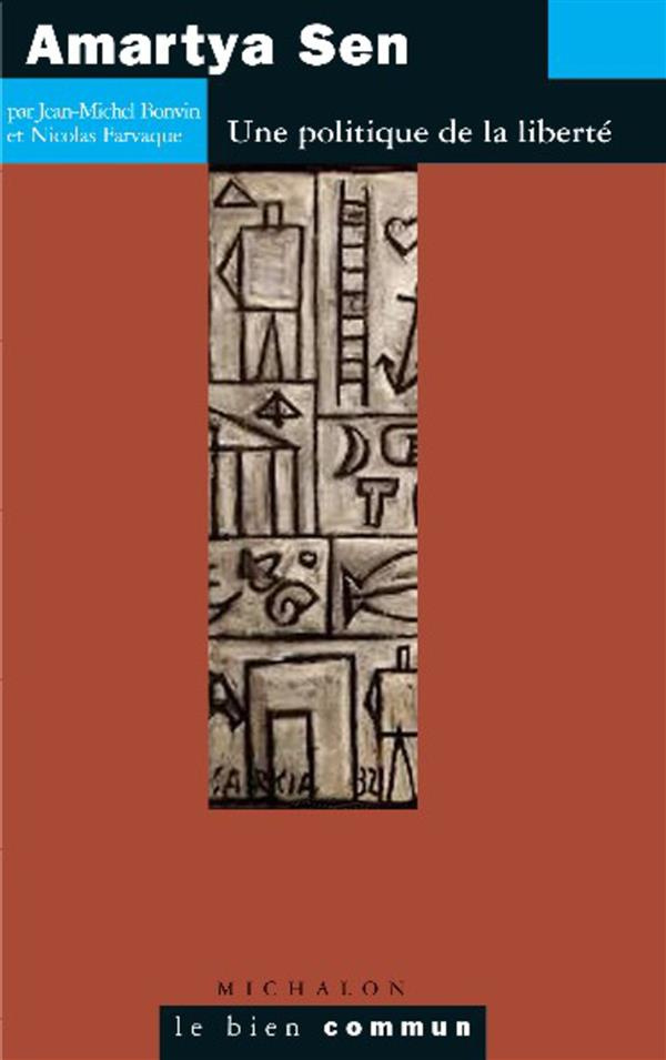 Amartya Sen. Une politique de la liberté