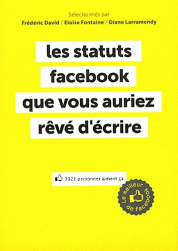 Les statuts facebook que vous auriez rêvé d'écrire