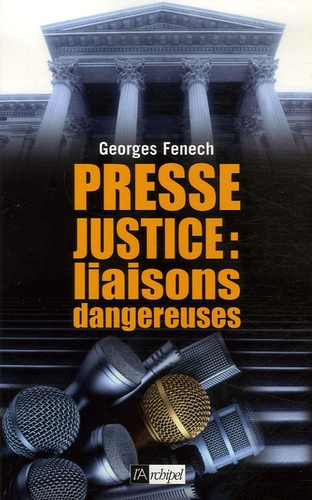 Presse-justice : liaisons dangereuses