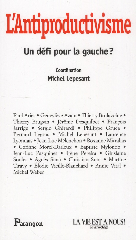 L'Antiproductivisme / Un défi pour la gauche ?