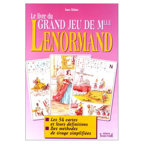 Le livre du Grand jeu de Mlle Lenormand