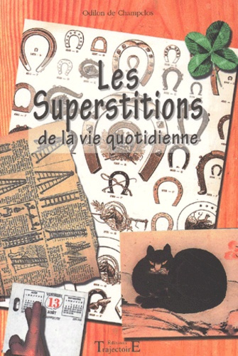 Les superstitions de la vie quotidienne