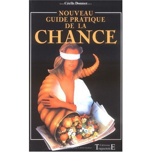 Nouveau guide pratique de la chance