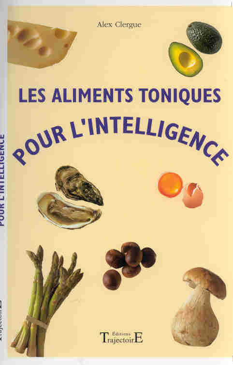 Les aliments toniques pour l'intelligence