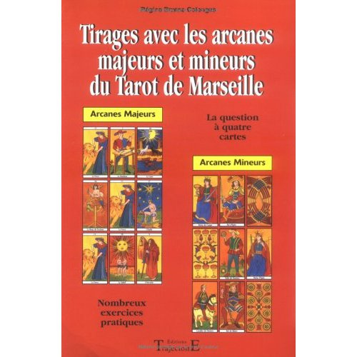 Tirages avec les arcanes majeurs et mineurs du Tarot de Marseille