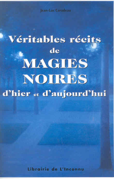 VERITABLES RECITS DE MAGIES NOIRES