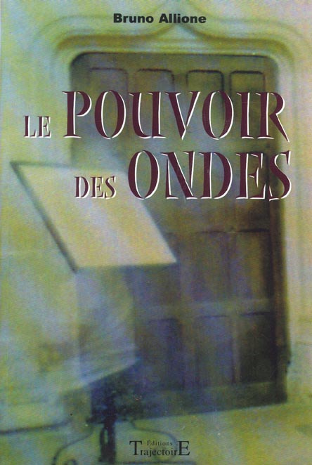 Le pouvoir des ondes