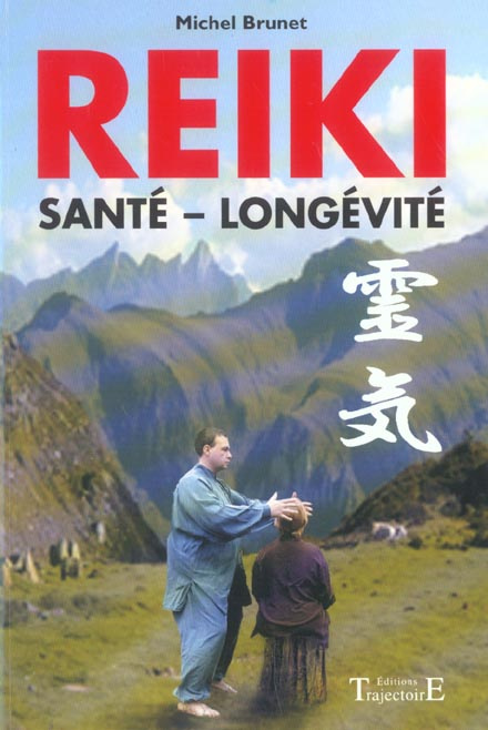 Reiki. Santé et longévité