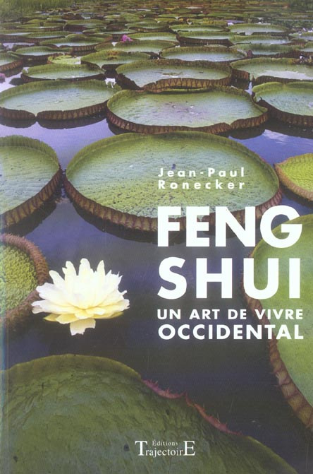 Feng Shui. Un art de vivre occidental