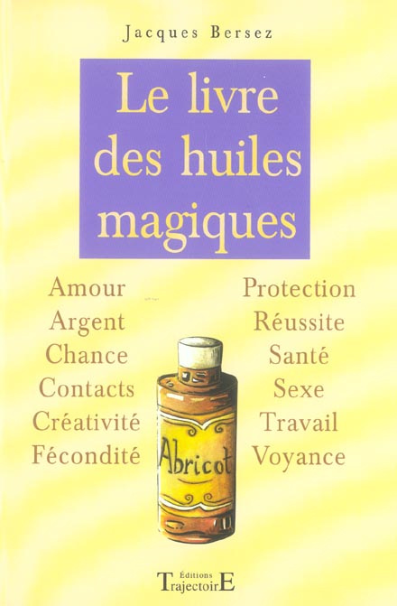 Le livre des huiles magiques
