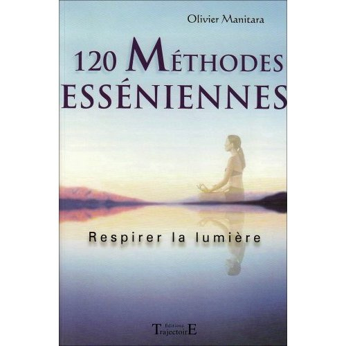 120 méthodes esséniennes