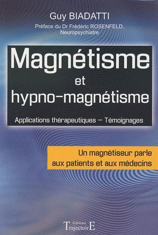 Magnétisme et hypno-magnétisme
