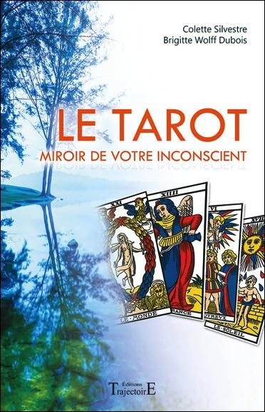Le tarot. Miroir de votre inconscient