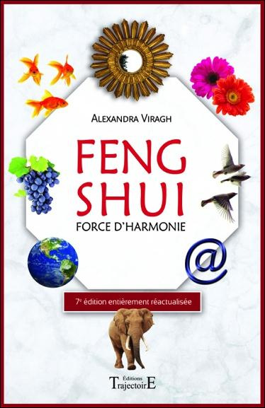 Feng shui. Force d'harmonie, 7e édition