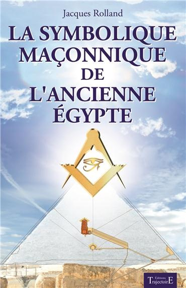 La symbolique maçonnique de l'ancienne Egypte