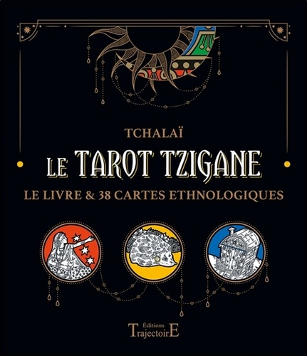 Le Tarot Tzigane - Le livre et 38 cartes ethnologiques