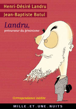 Landru, précurseur du féminisme