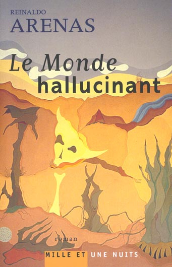 Le monde hallucinant