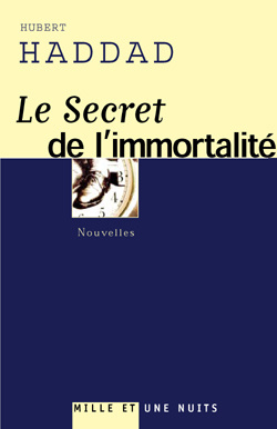 Le secret de l'immortalité
