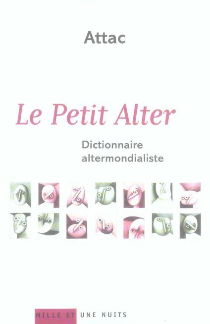 Le Petit Alter. Dictionnaire altermondialiste